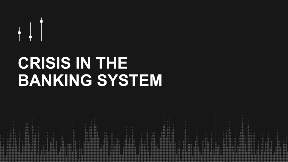 IW Annual Update - Crisis in Banking System 1